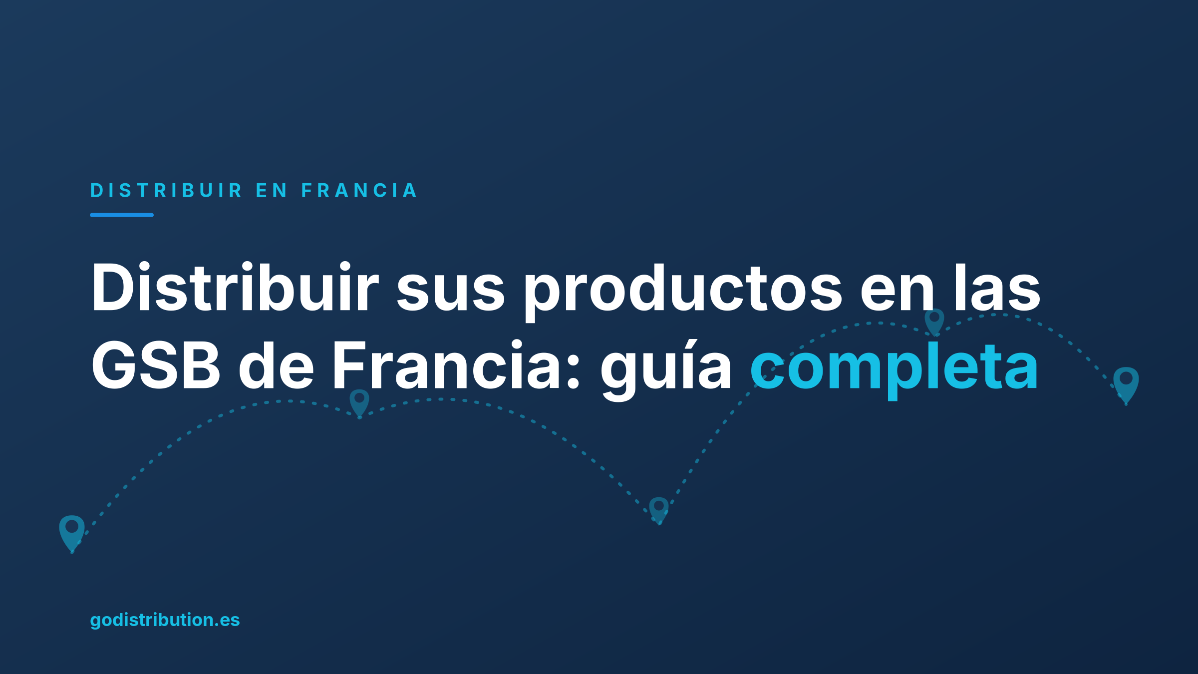 Distribuir sus productos en las GSB de Francia: guía completa