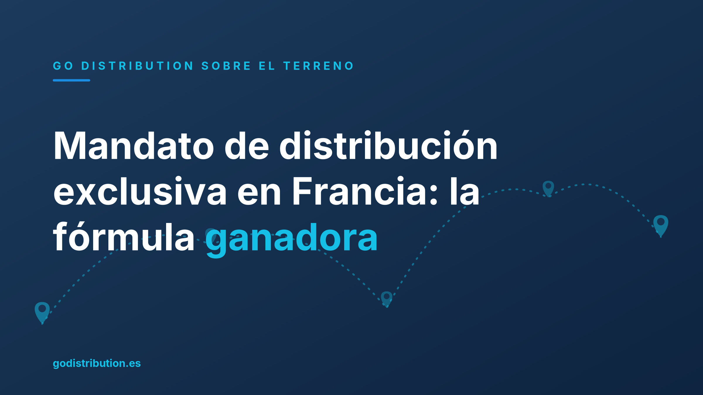 Mandato de distribución exclusiva en Francia: la fórmula ganadora